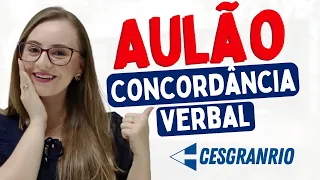 PORTUGUÊS para CONCURSOS - AULÃO sobre CONCORDÂNCIA VERBAL - TEORIA + QUESTÕES CESGRANRIO