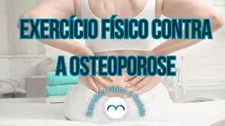 Osteoporose e Exercício Físico.