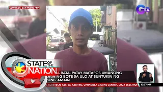 5-anyos na bata, patay matapos umanong pukpukin ng bote sa ulo at suntukin ng kaniyang amain | SONA