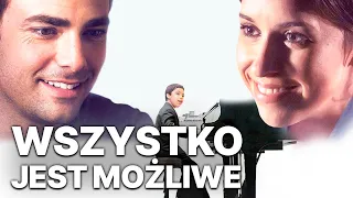 Wszystko Jest Możliwe | Film obyczajowy | Film familijny | Polski Lektor