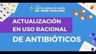 💊💊🩺 👩🏻‍⚕️Actualización en el uso racional de Antibióticos👩🏻‍⚕️🩺💊💊