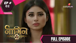 Naagin - Season 2 | नागिन | Episode 2