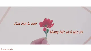 Vietsub + Pinyin || Căn bản là anh không biết cách yêu tôi || 根本妳不懂得愛我 - 梁爽涼爽 ♪ C.C