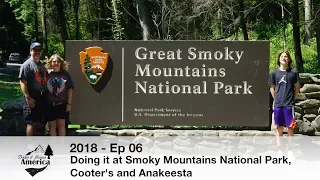 2018 - Ep 06: Doing it at Great Smoky Mountain National Park, Cooter's and Anakeesta