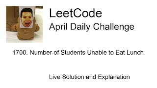 1700. Number of Students Unable to Eat Lunch - Day 8/30 Leetcode April Challenge