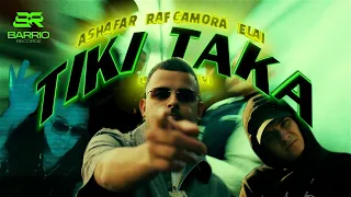 ASHAFAR x RAF CAMORA x ELAI - TIKI TAKA ( PROD. EMAGE , TONIC , SALI )