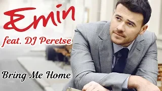 Emin feat. DJ Peretse - Bring Me Home