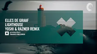 Elles de Graaf - Lighthouse (Yoshi & Razner Remix) [Amsterdam Trance] Extended