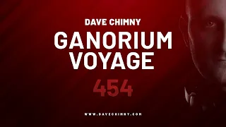 Ganorium Voyage 454 (2019) ⋆ Dave Chimny ⋆ Trance ⋆ DJ Mix ⋆ Podcast ⋆ Radio Show