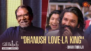 Bharathiraja Speech | Vaathi - Audio Launch | Best Moments | Dhanush | Sun TV