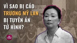 Nóng 24h: Phải bồi thường 673.000 tỉ đồng, vì sao bị cáo Trương Mỹ Lan bị tuyên án tử hình? | VTCNow