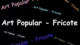 Art Popular  - Fricote