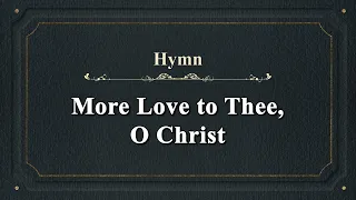 [찬송가 반주] 314장 내 구주 예수를 더욱 사랑 (영어) | More Love to Thee, O Christ | 통합찬송가 511장 | 일렉톤 연주 | 나리나리tv