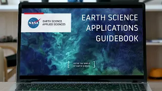 NASA’s Earth Science Applications Guidebook