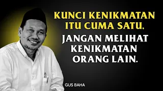 Gus Baha Terbaru 2023 Bahasa Indonesia - KUNCI KENIKMATAN