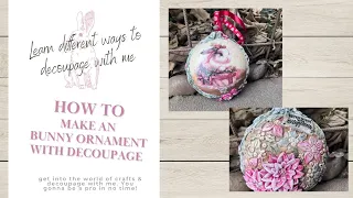 Christmas Bunny Ornament Decoupage Tutorial.