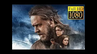 Noah 2014 Full Movie - Irene - Best Adventure Movies Of All Times 2017