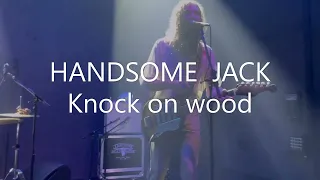 Handsome Jack - Knock on wood (Eddie Floyd cover - live)