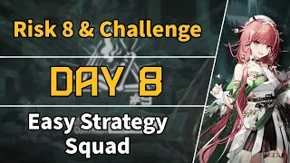 CC#9 Day 8 | Risk 8 + Challenge | Easy Strategy Squad 【Arknights】