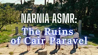 Narnia ASMR/Ambience | The Ruins of Cair Paravel