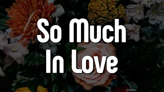 D.O.D. - So Much In Love (Letra/Lyrics) | Official Music Video