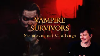 Vampire Survivors No movement Challenge