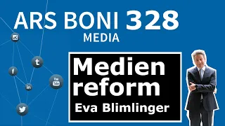 Ars Boni 328: Medienreform in Österreich