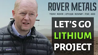 Rover Metals - Definitive Agreement Let's Go Lithium Project