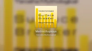 MetroUtopious - Official Release