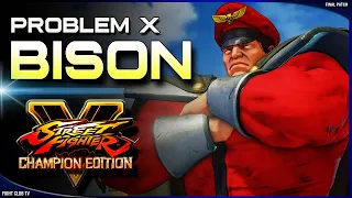 Problem X (Bison) ➤ Street Fighter V Champion Edition • SFV CE