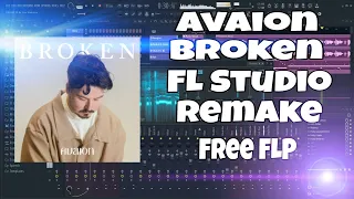 Avaion - Broken FL Studio Remake Selected Style [Free FLP]