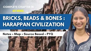 Bricks, Beads and Bones || Class 12 History || Chapter 1