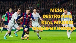 5 Times Messi Destroyed Whole Real Madrid Team Alone||HD|| Messi || single handedly