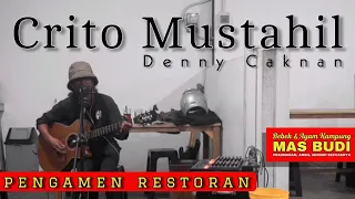 Pengamen LIVE cover: Crito Mustahil - Denny Caknan