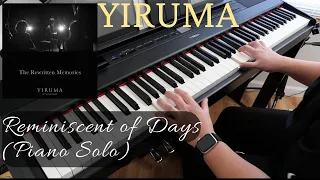 Yiruma (이루마) | Reminiscent of Days | Piano Solo Cover by Aaron Xiong