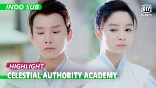 Seperti anak kecil [INDO SUB] | Celestial Authority Academy Ep.9 | iQiyi Indonesia
