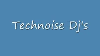 Technoise Dj's mix