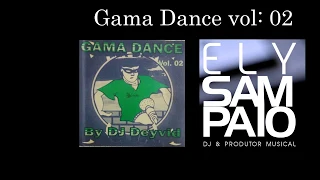 Cd Gama Dance vol 02  Dj Ely Sampaio