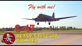 Bravo Charlie Flies the C-47 - Betsy's Biscuit Bomber!