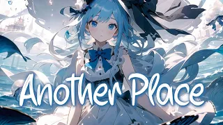 「Nightcore」 Another Place - Adam Reed ♡ (Lyrics)