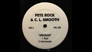 Pete Rock & C.L. Smooth - Specialize (Acapella)