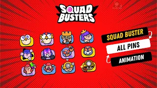 Squad Buster  Pin Animations! | All Characters: Nita, Shelly, El Primo & More