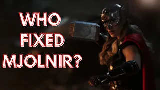 How Does Mjolnir Get Fixed in Thor: Love and Thunder?