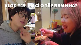 VLOG #45: ĂN GÌ Ở TÂY BAN NHA? | duongfynn