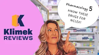 MUST KNOW MEDS FOR NCLEX #5