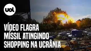 Vídeo mostra momento em que míssil russo atinge shopping na Ucrânia