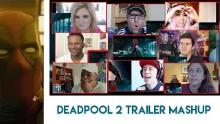 Deadpool 2 | The Trailer Reactions Mashup