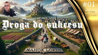 Manor Lords - Droga do sukcesu #1 -= Pierwsze domy i nowi mieszkańcy =-