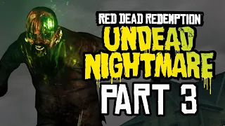 Red Dead Redemption: Undead Nightmare [LIVE] Playthrough - Part 3