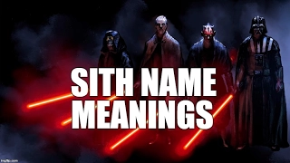 Sith Name Meanings EXPLAINED